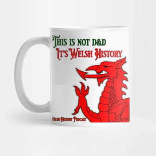 Not D&D it's Welsh History Mug